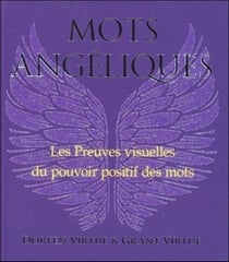 Mots angéliques - preuves visuelles du pouvoir positif des mots