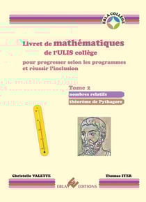Livret de mathématiques de l'ULIS collège pour progresser selon les programmes et réussir l'inclusion Tome 2