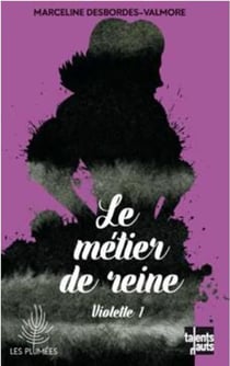 Violette Tome 1 - le métier de reine