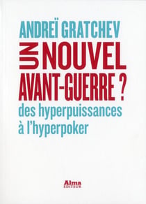 Un nouvel avant-guerre ?