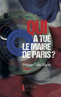 Qui a tué le maire de Paris ?