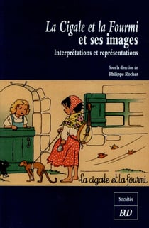 Cigale et la fourmi et ses images - interprétation et représentations