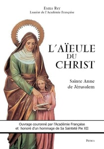 L'aïeule du Christ - Sainte Anne de Jérusalem