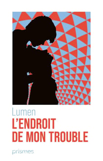 L'endroit de mon trouble
