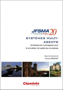 JFSMA 2020 - architectures multi-agents pour la simulation de systèmes complexes