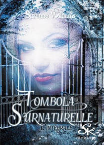 Tombola surnaturelle : intégrale