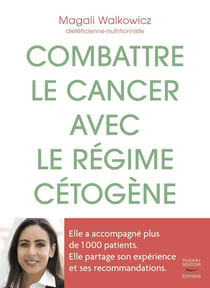 Combattre le cancer avec le régime cétogène