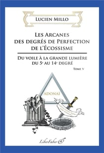 Les arcanes des degrés de perfection de l'Ecossisme
