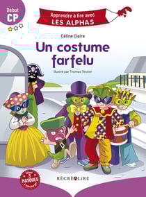 Apprendre à lire avec les Alphas : un costume farfelu - début CP