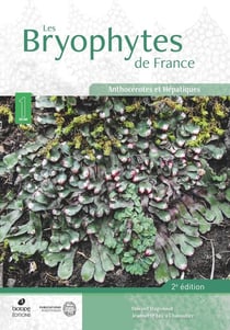 Les Bryophytes de France Tome 1 : Anthocérotes et Hépatiques (2e édition)