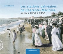 Les stations balnéaires de charente-maritime du xixe siècle à nos jours
