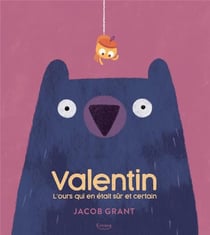 Valentin - l'ours qui en était sûr et certain