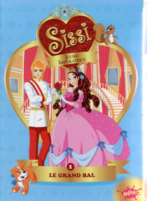 Sissi, jeune impératrice t.1 - le grand bal