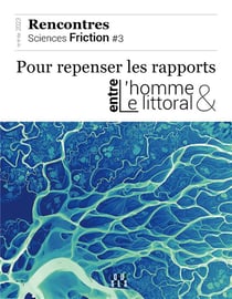 Pour repenser les rapports entre l'homme et le littoral