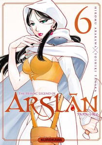 The heroic legend of Arslan Tome 6