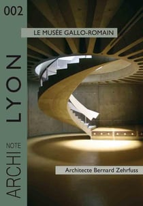 Lyon : le musée gallo-romain - architecte bernard zehrfuss