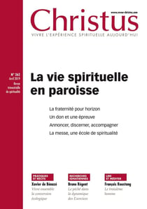 Revue Christus n.262 : la vie spirituelle des paroisses - avril 2019