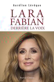 Lara Fabian, derrière la voix