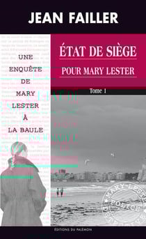 État de siège pour Mary Lester t.1