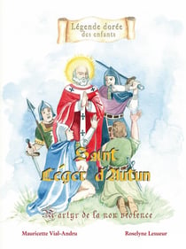 Saint Léger d'Autun - martyr de la non-violence