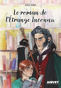 Le roman de l'etrange inconnu