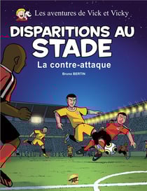 Les aventures de Vick et Vicky Tome 20 : disparitions au stade - la contre-attaque