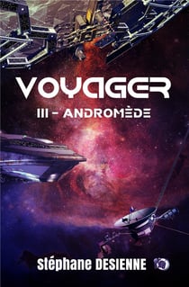 Voyager Tome 3 : Andromède