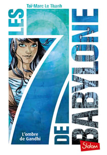 Les 7 de Babylone Tome 2 : l'ombre de Ghandi