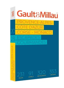 Provence-Alpes-Côte d'Azur, Corse, Monaco : escapades gourmandes (édition 2023)