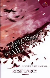 Le coeur a ses raisons : Déploie tes ailes, T3.5