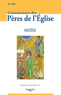 Connaissance des Pères de l'Eglise n.172 : Moïse
