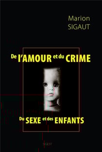 De l'amour et du crime : Du sexe et des enfants