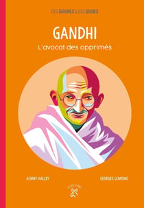 Gandhi - l'avocat des opprimés