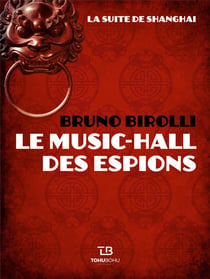 La suite de Shangai Tome 1 : le music-hall des espions