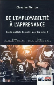 De l'employabilité à l'apprenance : les nouvelles stratégies de carrière des cadres
