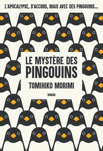 Penguin highway - le mystère des pingouins