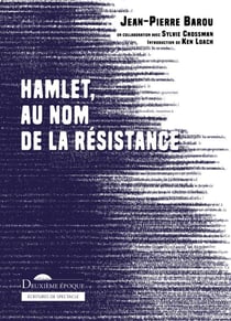 Hamlet, au nom de la résistance