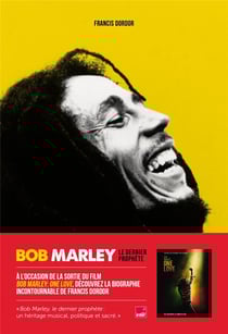 Bob Marley : Le dernier prophète