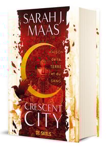 Crescent city Tome 1 : Maison de la terre et du sang