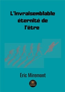 L'invraisemblable éternité de l'être