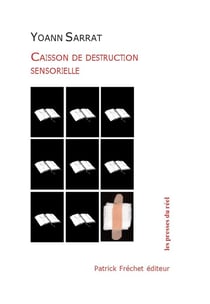 Caisson de destruction sensorielle t.1 : [boursouflures, ongles, peau, poubelle]