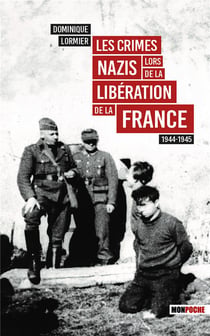 Les crimes nazis lors de la libération de la France : 1944-1945