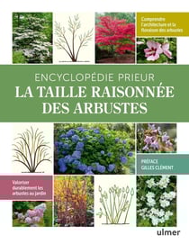 Encyclopédie prieur : La taille raisonnée des arbustes