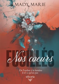 Nos coeurs fusillés
