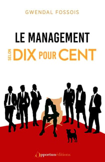 Le management selon dix pour cent