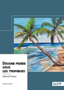 Douche froide sous les tropiques