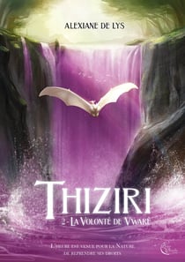 Thiziri Tome 2 : la volonté de Vware