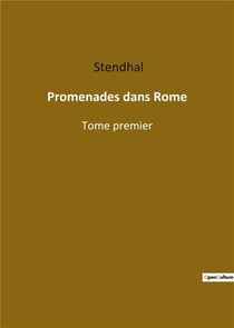Promenades dans rome - tome premier