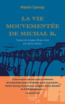 La vie mouvementée de Michal K.