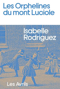 Les orphelines du mont Luciole